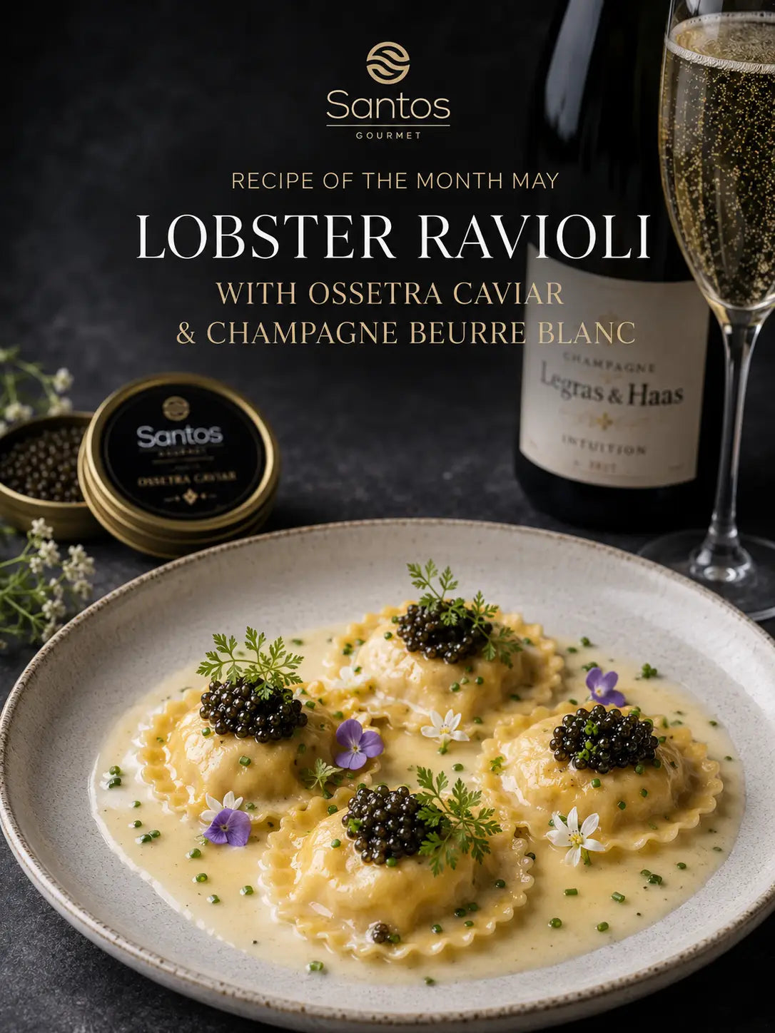 Recipe of the Month – May 2026: Hummer-Ravioli mit Ossetra Caviar & Champagne Beurre Blanc – Fine Dining Rezept mit Caviar Santos Gourmet